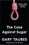 The Case Against Sugar